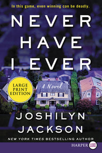 Never Have I Ever : A Novel