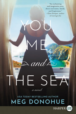 You, Me, and the Sea : A Novel