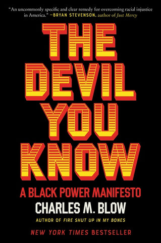 The Devil You Know : A Black Power Manifesto