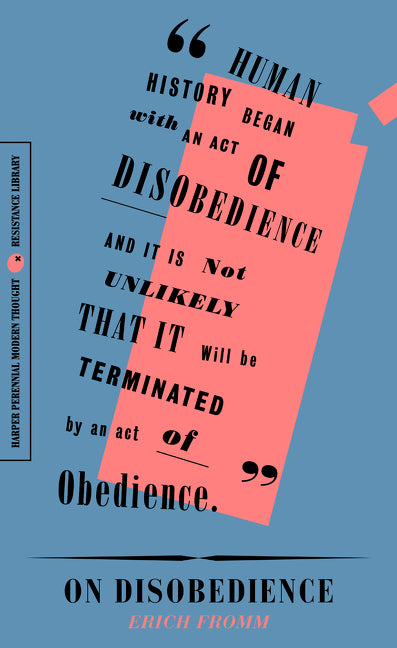 On Disobedience : Why Freedom Means Saying "No" to Power