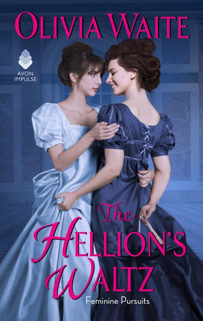 The Hellion's Waltz : Feminine Pursuits