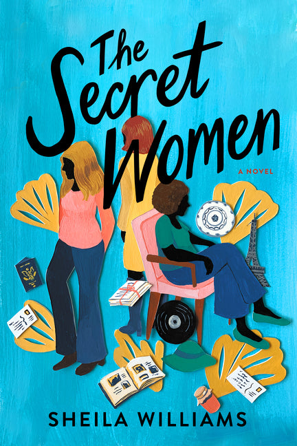 The Secret Women : A Novel