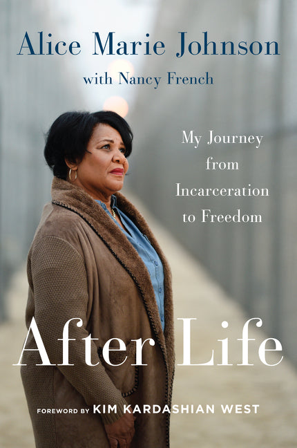 After Life : My Journey from Incarceration to Freedom