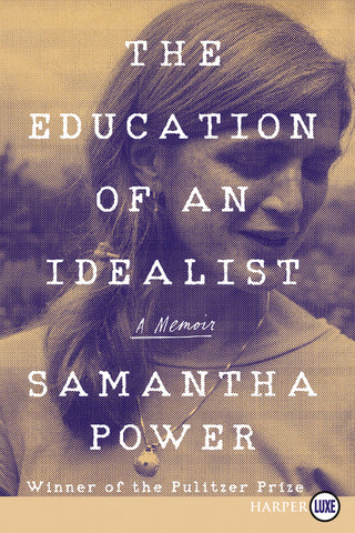 The Education of an Idealist : A Memoir