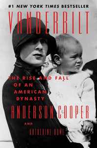 Vanderbilt : The Rise and Fall of an American Dynasty