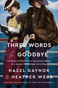 Three Words for Goodbye : A Novel