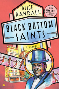 Black Bottom Saints : A Novel