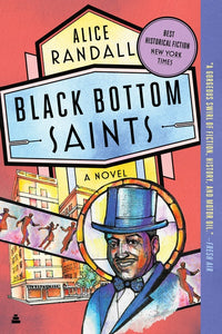 Black Bottom Saints : A Novel