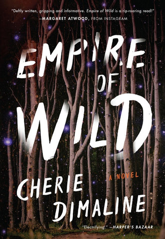 Empire of Wild : A Novel