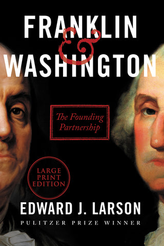 Franklin & Washington : The Founding Partnership