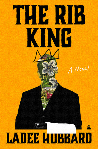 The Rib King : A Novel