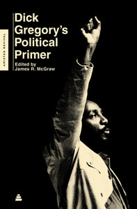 Dick Gregory's Political Primer