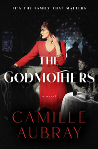 The Godmothers : A Novel