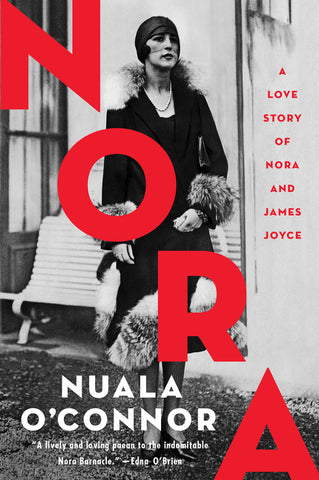 Nora : A Love Story of Nora and James Joyce