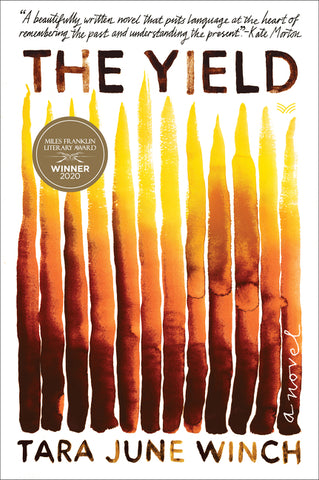 The Yield : A Novel