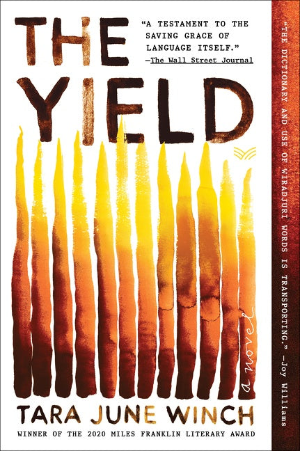 The Yield : A Novel