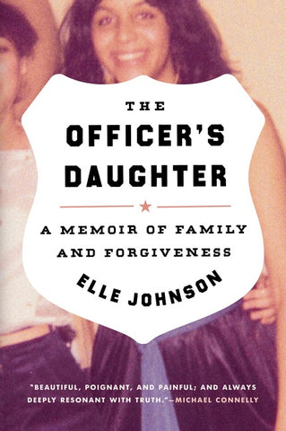 The Officer's Daughter : A Memoir of Family and Forgiveness