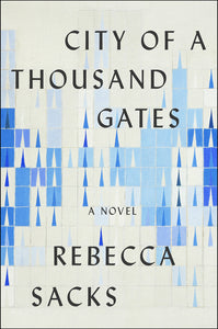 City of a Thousand Gates : A Novel