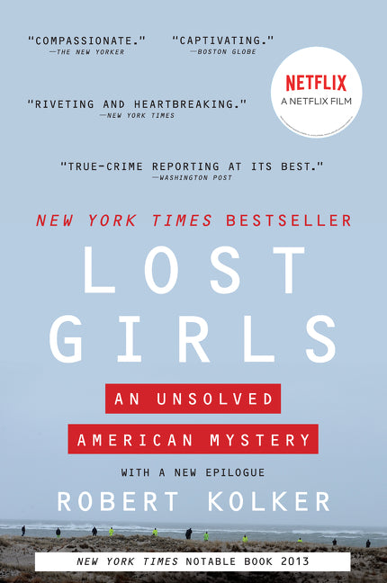 Lost Girls : An Unsolved American Mystery