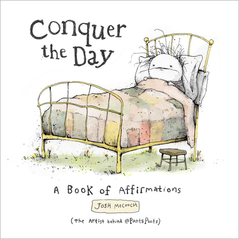 Conquer the Day : A Book of Affirmations