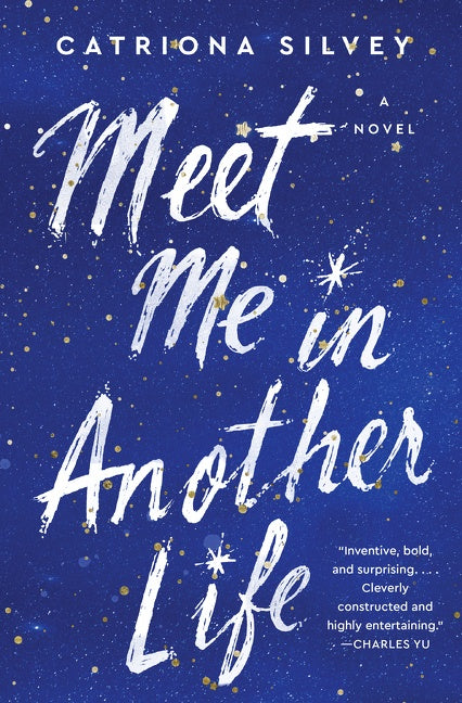 Meet Me in Another Life : A Novel