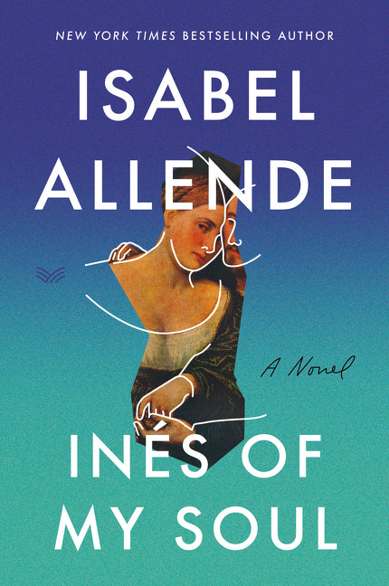 Ines of My Soul : A Novel