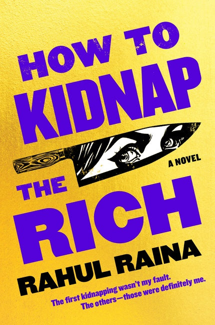 How to Kidnap the Rich : A Novel