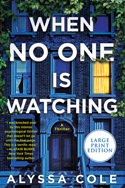 When No One Is Watching : A Thriller