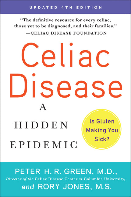 Celiac Disease (Updated 4th Edition) : A Hidden Epidemic