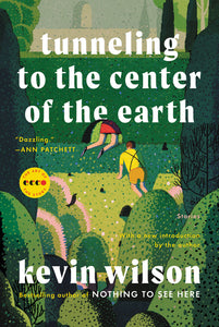 Tunneling to the Center of the Earth : Stories