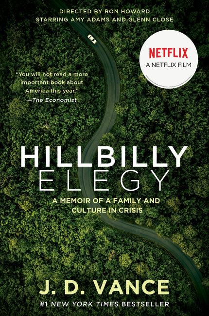 Hillbilly Elegy [movie tie-in] : A Memoir of a Family and Culture in Crisis