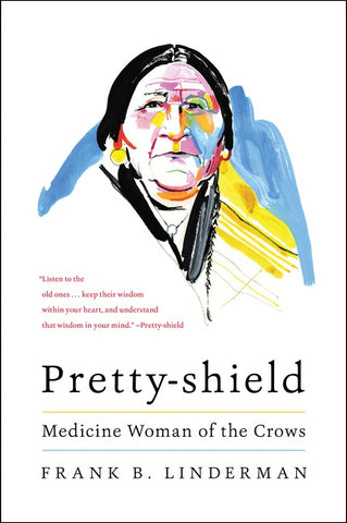 Pretty-shield : Medicine Woman of the Crows