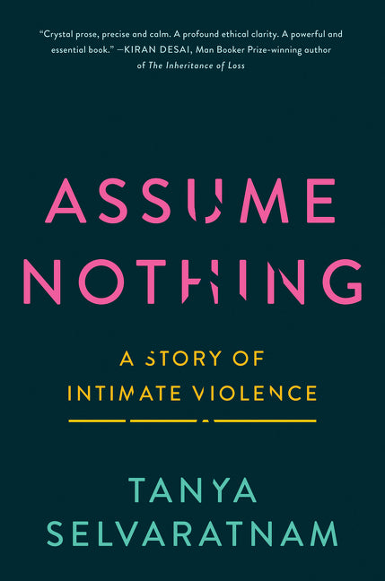 Assume Nothing : A Story of Intimate Violence