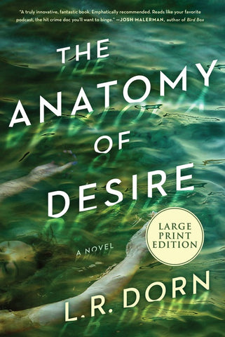 The Anatomy of Desire : A Novel
