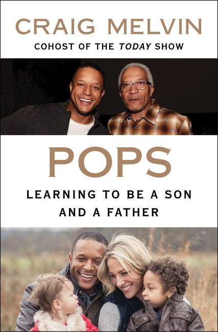 Pops : Learning to Be a Son and a Father