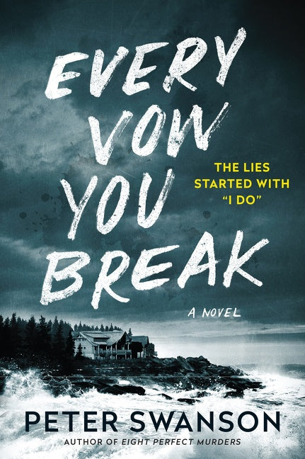 Every Vow You Break : A Novel