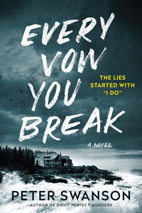 Every Vow You Break : A Novel