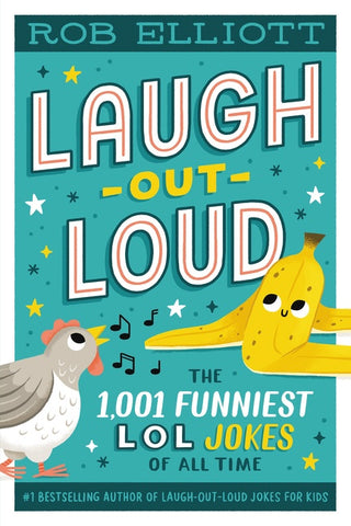 Laugh-Out-Loud: The 1,001 Funniest LOL Jokes of All Time