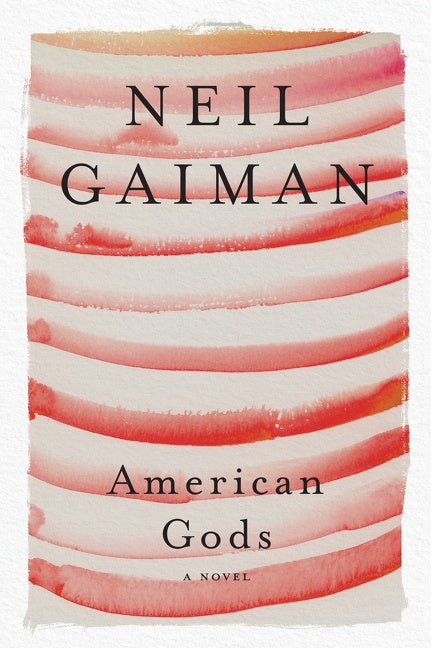 American Gods : A Novel