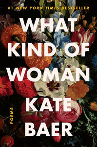 What Kind of Woman : Poems