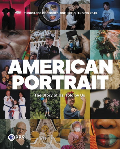 American Portrait : The Story of Us, Told by Us