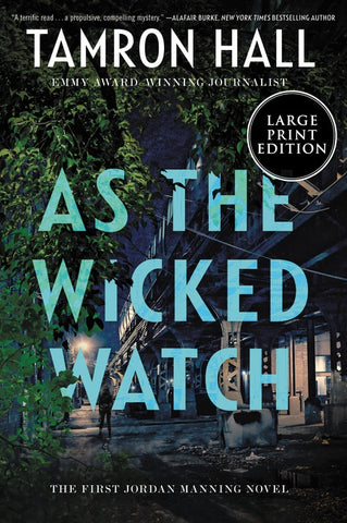 As the Wicked Watch : The First Jordan Manning Novel