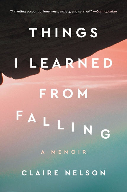 Things I Learned from Falling : A Memoir
