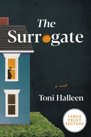 The Surrogate : A Novel