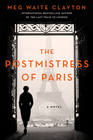 The Postmistress of Paris : A Novel