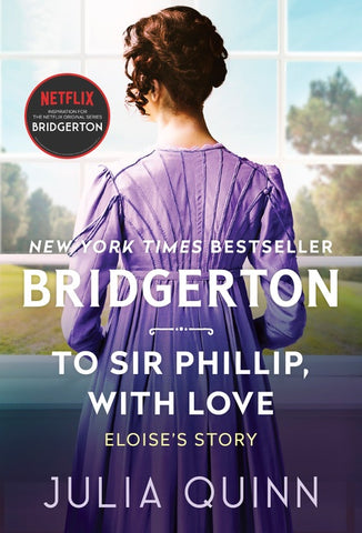 To Sir Phillip, with Love : Bridgerton