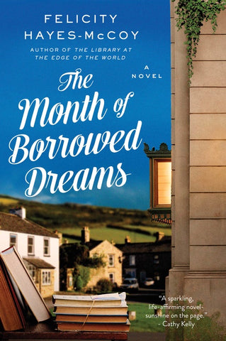 The Month of Borrowed Dreams : A Novel