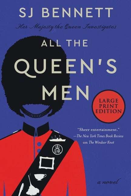 All the Queen's Men : A Novel