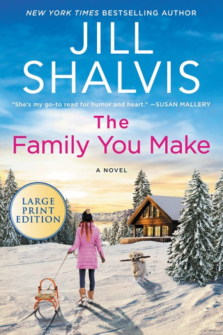 The Family You Make : A Novel