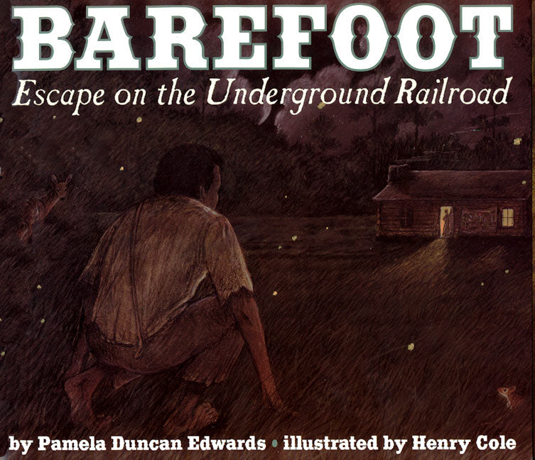 Barefoot : Escape on the Underground Railroad